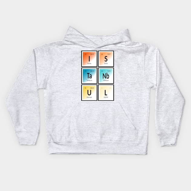 Istanbul City | Periodic Table Kids Hoodie by Maozva-DSGN